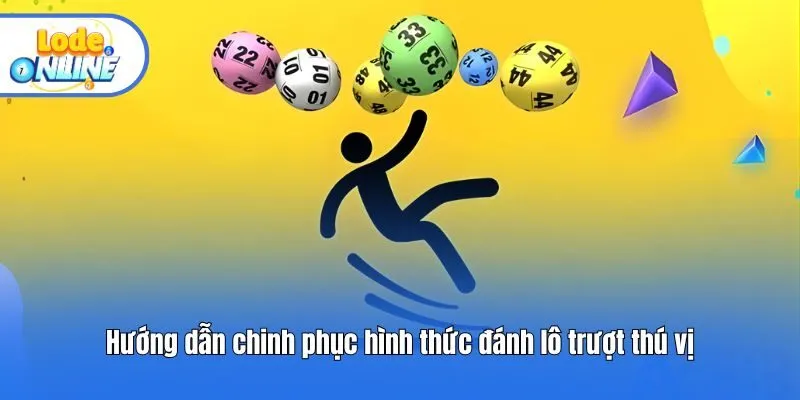 Hướng dẫn chinh phục hình thức đánh lô trượt thú vị