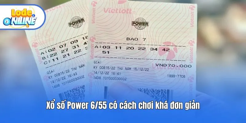 Xổ số Power 6/55 có cách chơi khá đơn giản